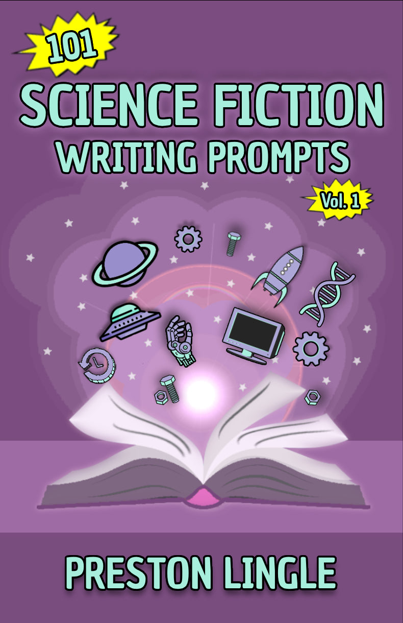 101 Science Fiction Writing Prompts Volume 1 - Daily Creative Writing Journal with Prompts